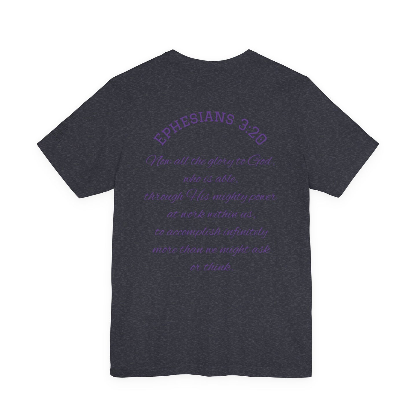 Ephesians 3:20 — Faith Moves Tee